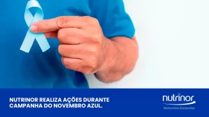 Nutrinor realiza ações durante campanha do Novembro Azul